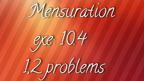 AP/T.S 10th maths- Mensuration - exe:10.4 - 1,2 problems
