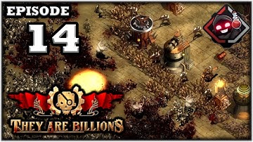 Mukluk Plays They Are Billions Part 14
