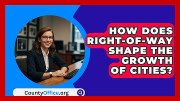 How Does Right-of-way Shape The Growth Of Cities? - CountyOffice.org