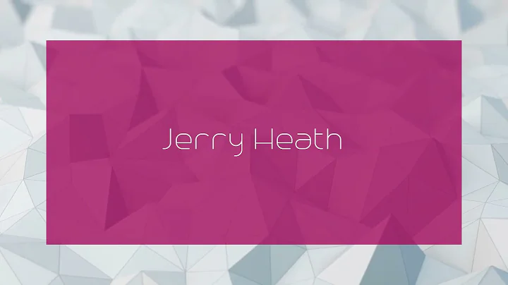 Jerry Heath - appearance