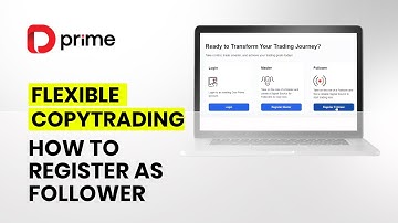 Flexible CopyTrading: How to register as  Follower