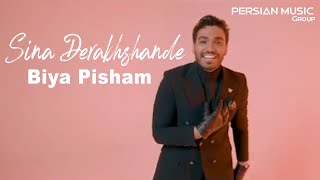 Sina Derakhshande - Biya Pisham سینا درخشنده - بیا پیشم - تیزر