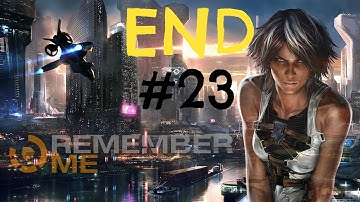 Remember Me Gameplay Walkthrough Part 23 - Final Boss/END