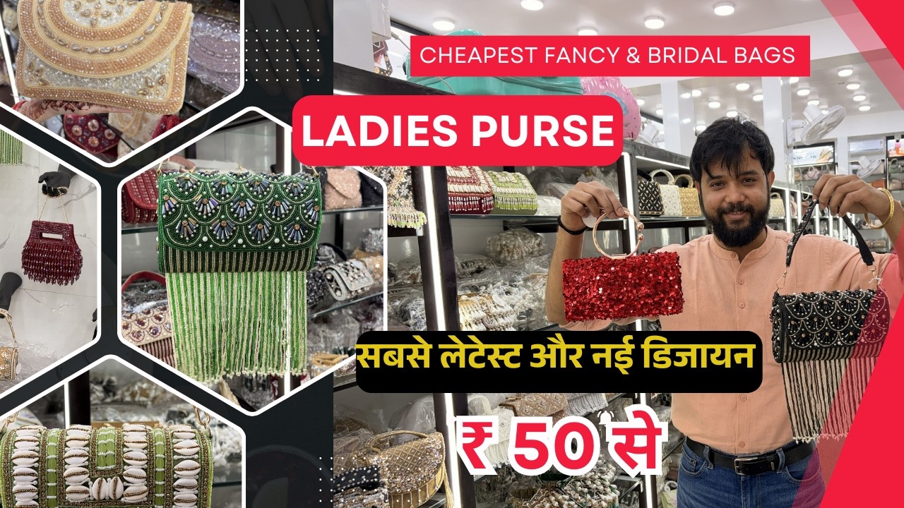 Clutches, Potli, Bags | Fancy & Bridal Ladies Purse | Bridal Ladies Purse Wholesale Market Delhi