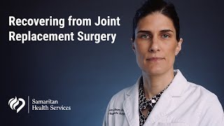 Total Joint Replacement: Recovering From Joint Replacement Surgery