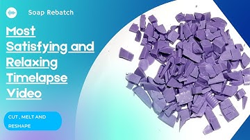 V#3 | Soap Rebatch Satisfying | Soap Rebatch Timelapse | #Shorts