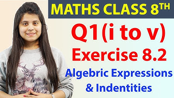 Q 1(i) to (v) - Ex 8.2 - Algebric Expressions & Indentities - Maths Class 8th - Chapter 8- 2024-25