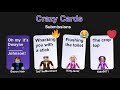 Pick the best answer to fill in the blank  roblox crazy cards