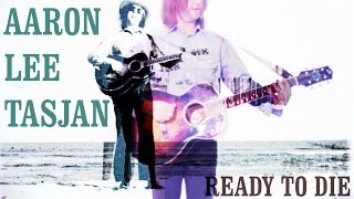 Aaron Lee Tasjan - "Ready To Die" [Official Video] chords