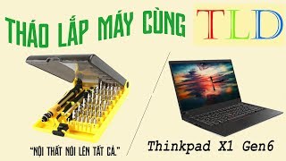 Hướng Dẫn Tháo Lắp Mổ Sẻ Nội Tạng Laptop Thinkpad X1 Carbon Gen 6 Đỉnh Cao Của Công Nghệ