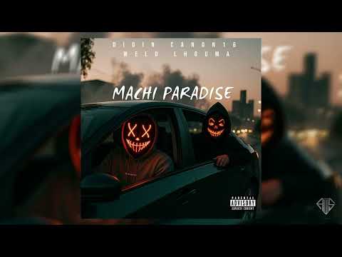 Weld Lhouma Machi Paradise Feat Didine Canon 16