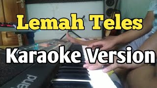 Lemah Teles Cover Tanpa Kendang - Karaoke Version