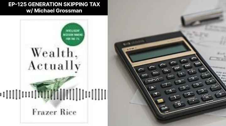 EP-125 GENERATION SKIPPING TAX (GST) with FIDUCIAR...