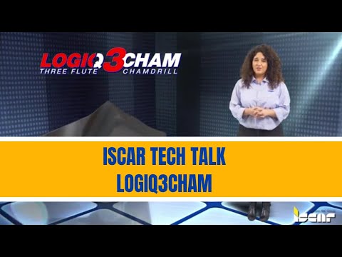 ISCAR TECH TALK - LOGIQ3CHAM