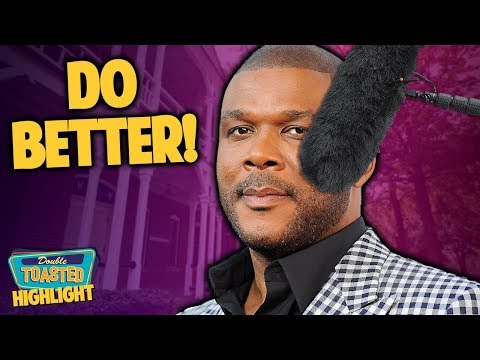 TYLER PERRY - 4 WAYS HE CAN IMPROVE HIS MOVIES | Double Toasted