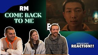 Rm- Come Back To Me // Musicians REACTION