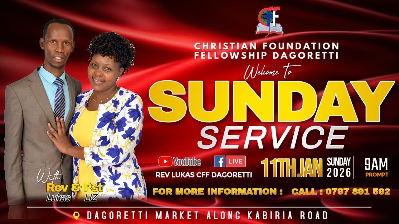 SUNDAY SERVICE || CFF DAGORETTI - REV LUKAS || 11TH JAN 2026.