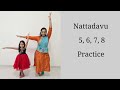Bharatanatyam basics episode 17nattadavu 5 6 7 8 practice