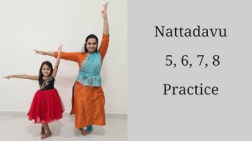 Bharatanatyam Basics: Episode 17:Nattadavu 5, 6, 7, 8 Practice
