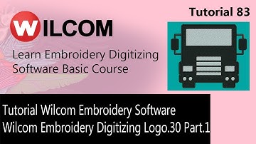 Tutorial Wilcom Embroidery Software / Wilcom Embroidery Digitizing Logo 30 Part 1