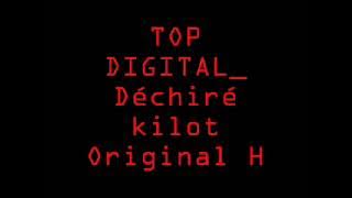 TOP DIGITAL Déchiré kilot