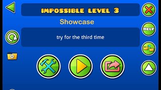 Impossible level 3 showcase | Geometry Dash