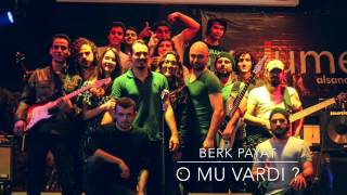 Berk Payat - o mu vardı (albüm) Resimi