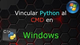 Asociar Python a Simbolo de Sistema(CMD)