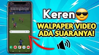 CARA MEMBUAT WALPAPER VIDEO ADA SUARANYA ~ TUTORIAL ANDROID screenshot 3