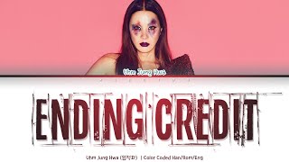 Uhm Jung Hwa (엄정화) - Ending Credit [Color Coded Lyrics Han/Rom/Eng]