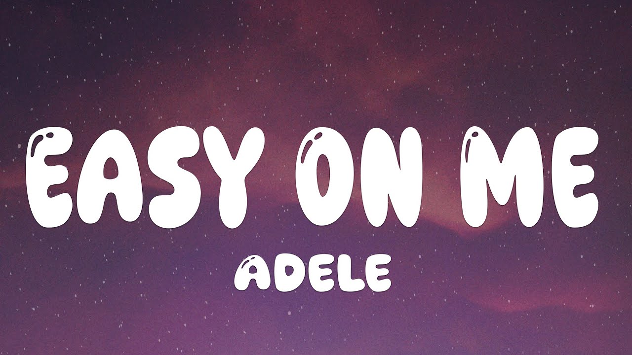 Adele - Easy On Me (Official Lyric Video) - YouTube