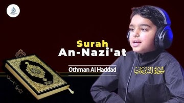 [Full] Surah An-Naziat  سورة النازعات | Othman Al-Hadad (Juz 30)