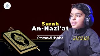 [Full] Surah An-Naziat سورة النازعات | Othman Al-Hadad (Juz 30)