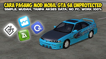TUTORIAL‼️CARA PASANG MOD MOBIL DI GTA SA ANDROID UNPROTECTED