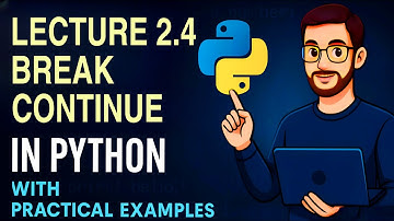 Lec -2.4  | Break✋, Continue🔄 in Python 🐍 with Execution | Python for beginners by Vaibhav Singh