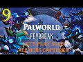 On monte au niveau 60 &amp; on part tame les gros Pals en Boss !! Palworld FeyBreak EP09 FR