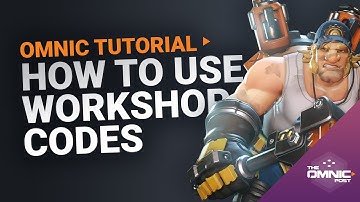 Overwatch: How to use Overwatch Workshop codes? - Omnic Tutorial: