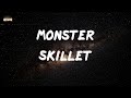 Skillet  monster lyrics