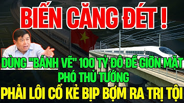 “Phó Thủ tướng Không Liên Lạc Được Doanh Nghiệp Nổ 100 Tỷ Đô Làm Đường Sắt Cao Tốc Bắc Nam