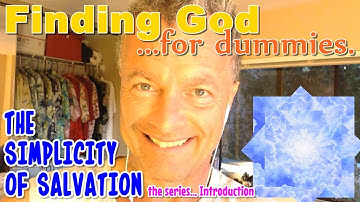 The Simplicity of Salvation - Introduction "Why God Locked the Gate to Heaven with us Inside."
