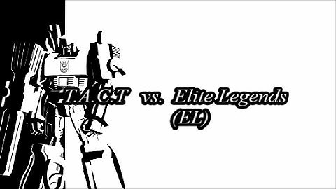 FOC Clan Battle: T.A.C.T vs. EL {Round 4} ~ the conclusion*