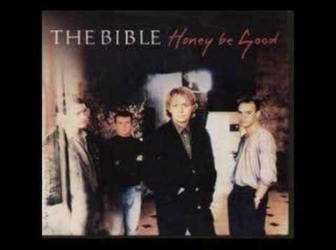 The  Bible - Honey Be Good (Audio)