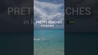 pretty beaches in long island bahamas #longislandbahamas #bahamas #bahamasislands #beaches #summer