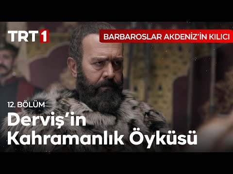 Derviş'in Kahramanlık Öyküsü | Barbaroslar Akdeniz'in Kılıcı 12. Bölüm