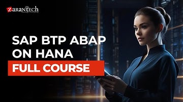 SAP BTP ABAP on HANA Full Course | ZaranTech