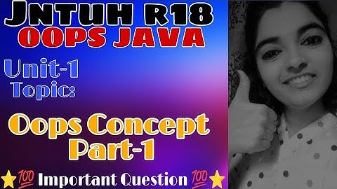 jntuh r18 oops Java programming unit1 oop concept part-1 very important 💯👍😍 gunshot 😱💯👍😍