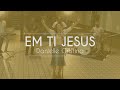 Danielle Cristina - Em Ti Jesus (Clipe Oficial)