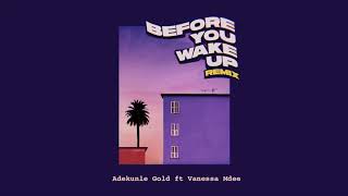 Смотреть клип Adekunle Gold Feat Vanessa Mdee - Before You Wake Up Remix ( Official Audio )