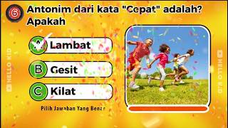 KUIS SINONIM DAN ANTONIM UNTUK ANAK SD | Tebak Kata Bahasa Indonesia | Seru dan Edukatif!
