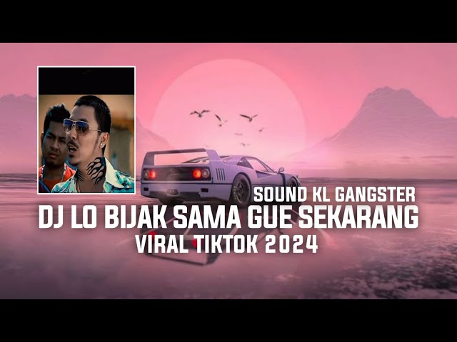 DJ LO BIJAK SAMA GUA SEKARANG VIRAL TIKTOK 2024 class=